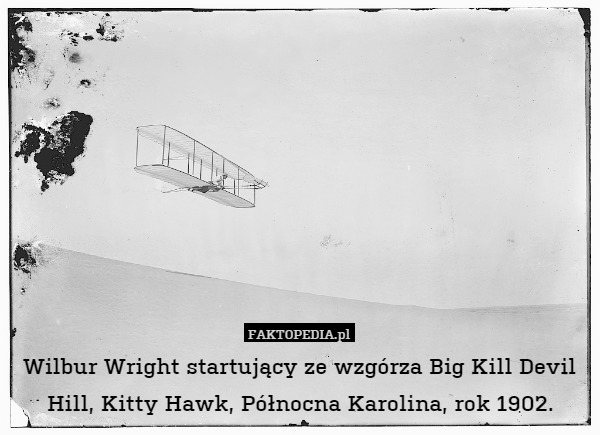 Wilbur Wright startujący ze wzgórze Big Kill Devil Hill, Kitty Hawk, Północna