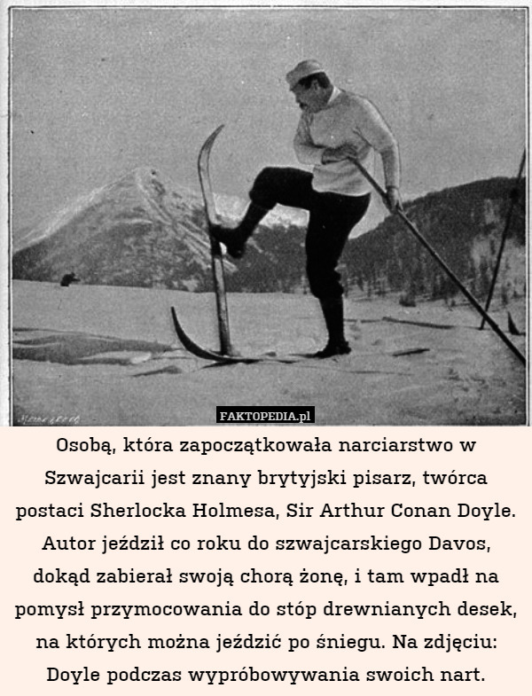 Osobą, która zapoczątkowała narciarstwo w Szwajcarii jest znany brytyjski
