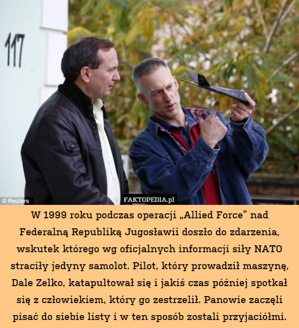W 1999 roku podczas operacji „Allied Force” nad Federalną Republiką Jugosławii