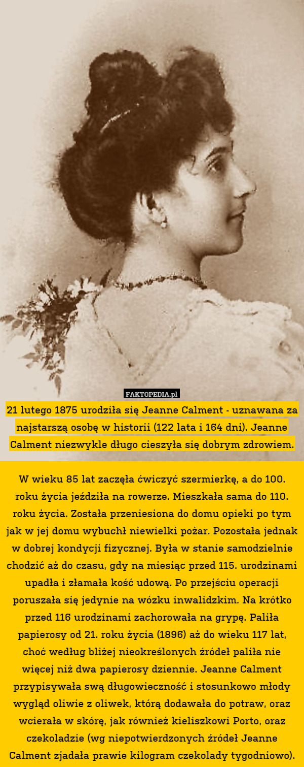 21 lutego 1875 urodziła się Jeanne Calment - uznawana za najstarszą osobę