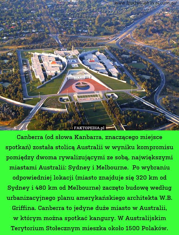 Canberra (od słowa Kanbarra, znaczącego miejsce spotkań) została stolicą