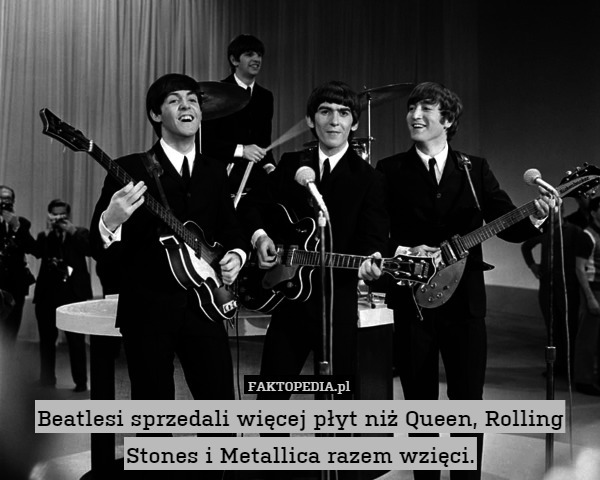Beatlesi sprzedali więcej płyt niż Queen, Rolling Stones i Metallica razem