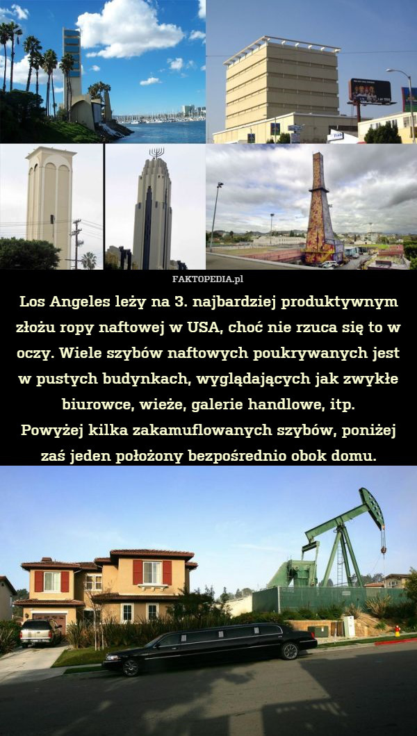 Los Angeles leży na 3. najbardziej produktywnym złożu ropy naftowej w USA,