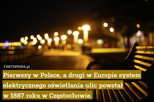Pierwszy w Polsce, a drugi w Europie system elektrycznego oświetlania ulic