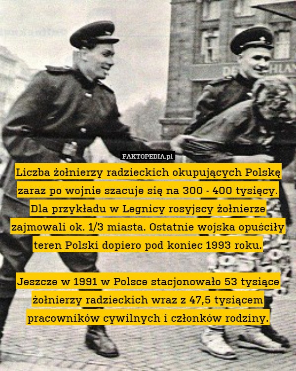 Liczba żołnierzy radzieckich okupujących Polskę zaraz po wojnie szacuje