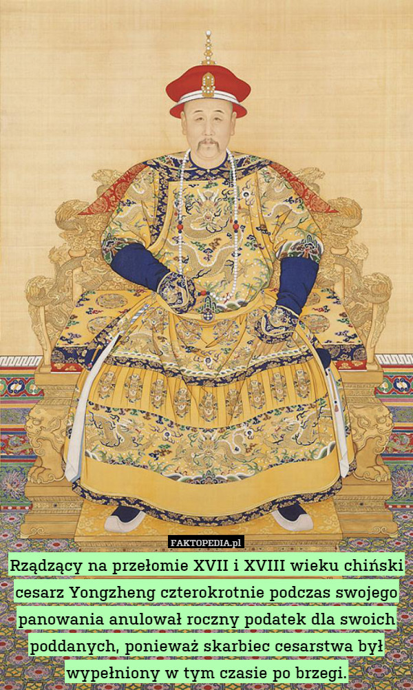 Rządzący na przełomie XVII i XVIII wieku chiński cesarz Yongzheng czterokrotnie