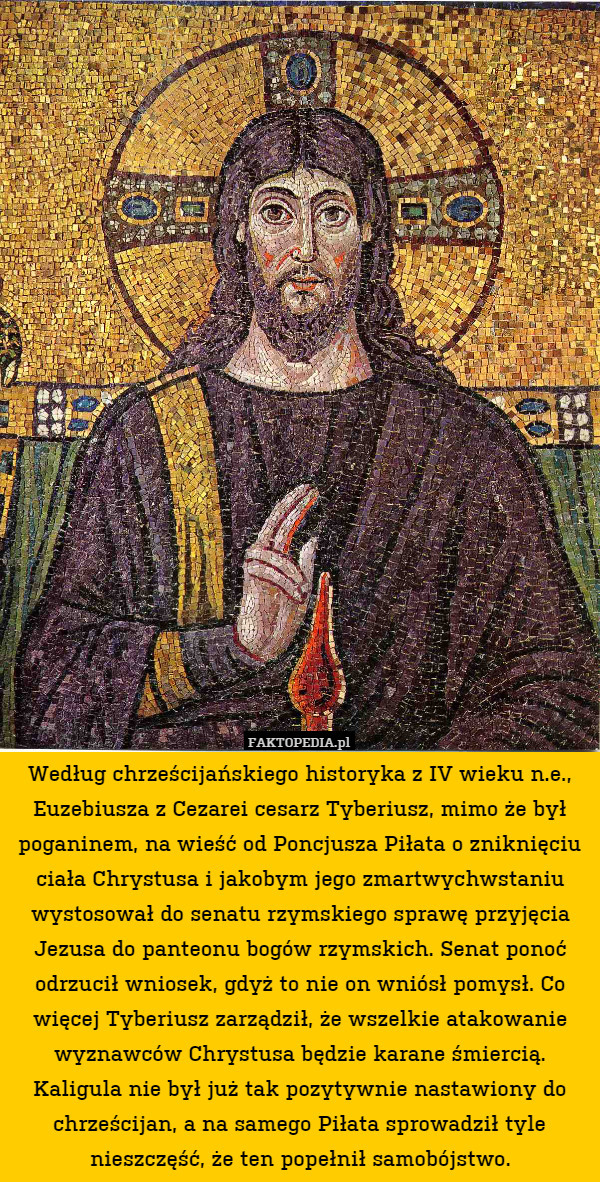Według chrześcijańskiego historyka z IV wieku n.e., Euzebiusza z Cezarei