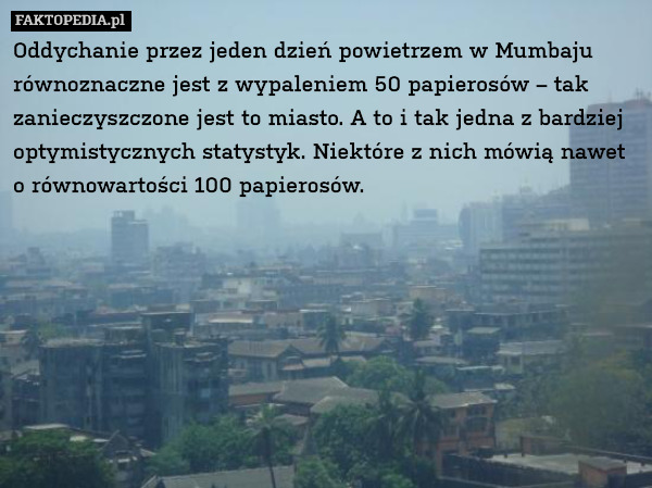 Oddychanie przez jeden dzień powietrzem w Mumbaju równoznaczne jest z wypaleniem