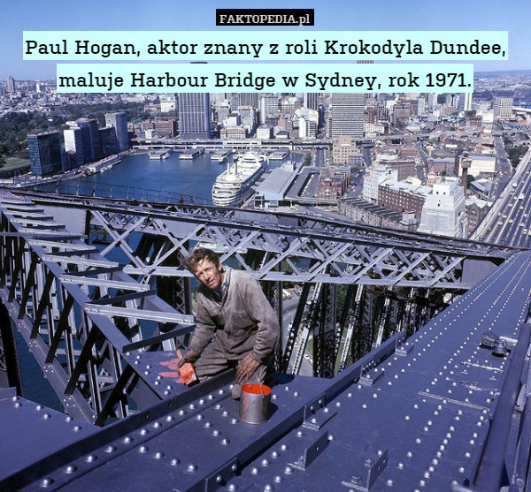 Paul Hogan, aktor znany z roli Krokodyla Dundee, maluje Harbour Bridge w