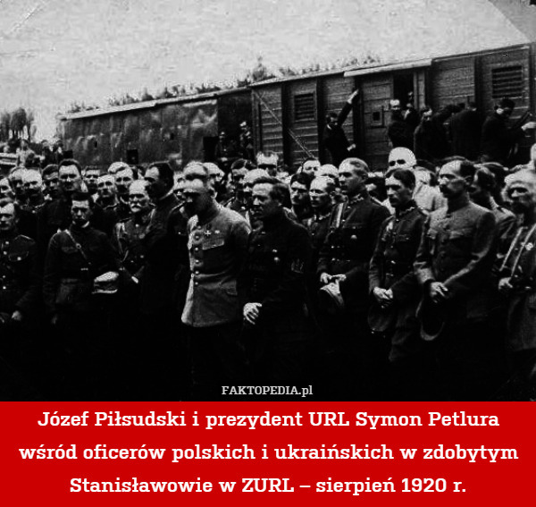 Józef Piłsudski i prezydent URL Symon Petlura wśród oficerów polskich i