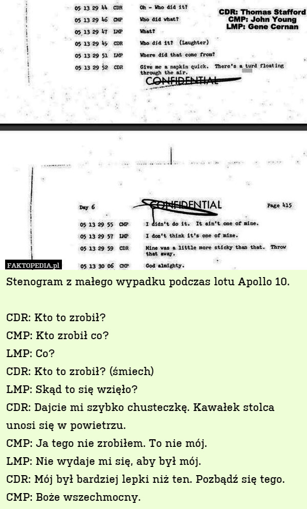 Stenogram z małego wypadku podczas lotu Apollo 10.

CDR: Kto to zrobił?