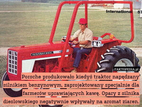 Porsche produkowało kiedyś traktor napędzany silnikiem benzynowym, zaprojektowany
