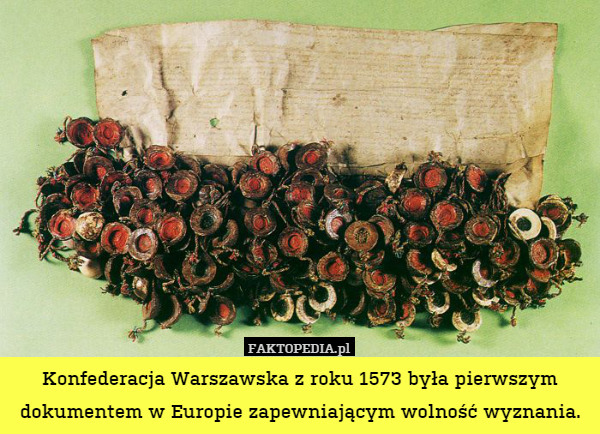 Konfederacja Warszawska z roku 1573 była pierwszym dokumentem w Europie