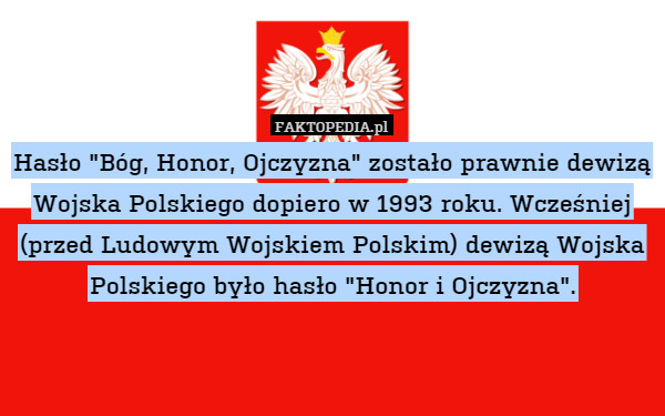 Hasło "Bóg, Honor, Ojczyzna" zostało prawnie dewizą Wojska Polskiego
