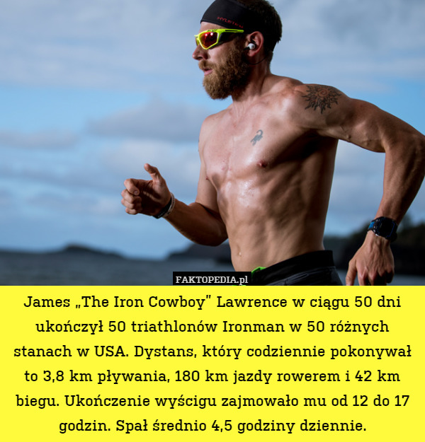 James 'The Iron Cowboy' Lawrence w ciągu 50 dni ukończył 50 triathlonów