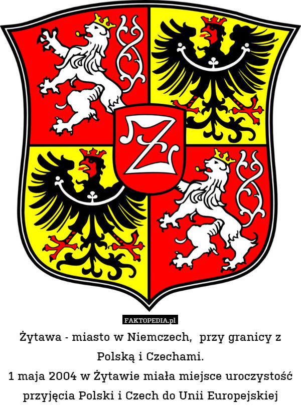 Żytawa -  miasto w Niemczech,  przy granicy z Polską i Czechami. 1 maja