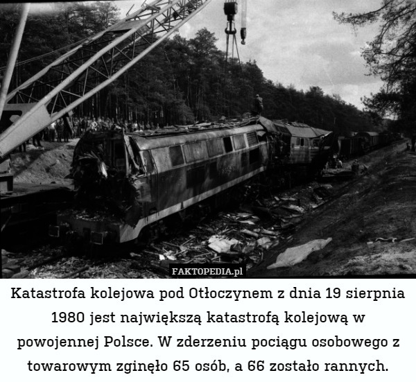 Katastrofa kolejowa pod Otłoczynem z 19 sierpnia 1980 jest największą katastrofą