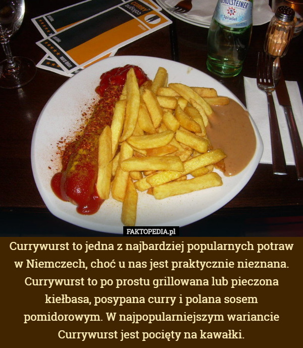Currywurst to jedna z najbardziej popularnych potraw w...
