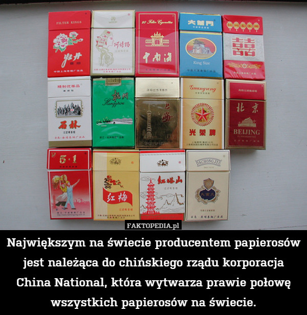 Największym na świecie producentem papierosów jest należąca do chińskiego