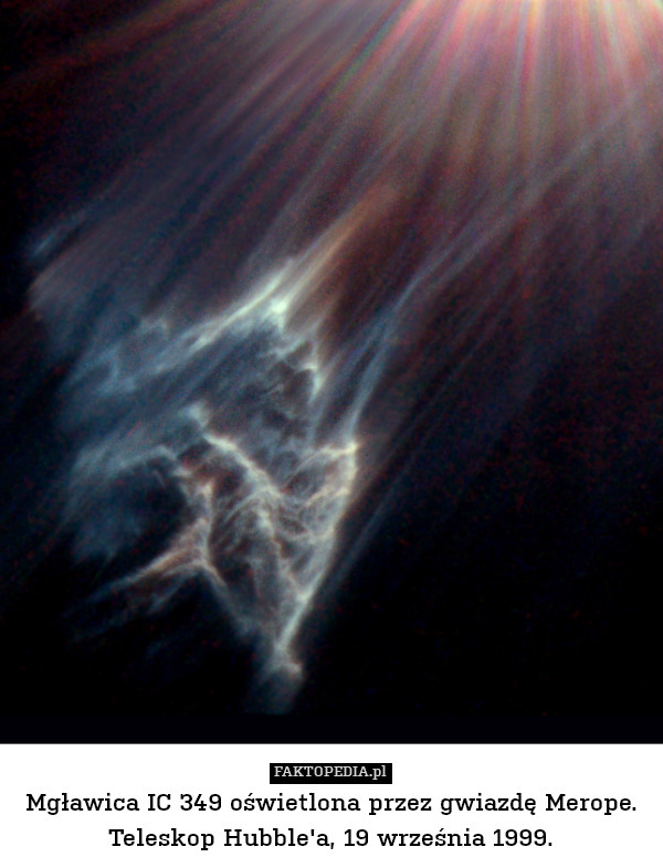 Mgławica IC 349 oświetlona przez gwiazdę Merope. Teleskop Hubble'a,
