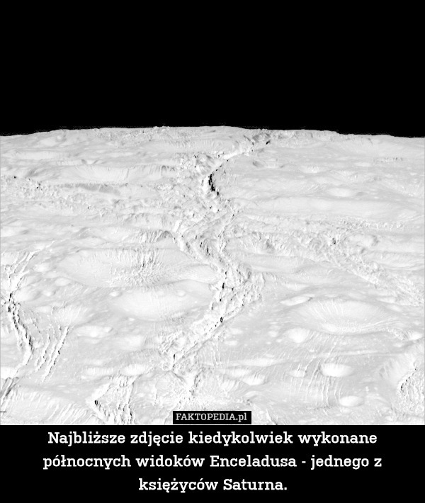 Najbliższe zdjęcie kiedykolwiek wykonane północnych widoków Enceladusa -