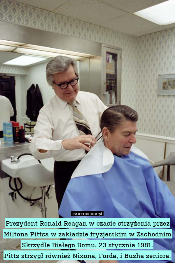Prezydent Ronald Reagan w czasie strzyżenia przez Miltona Pittsa w zakładzie