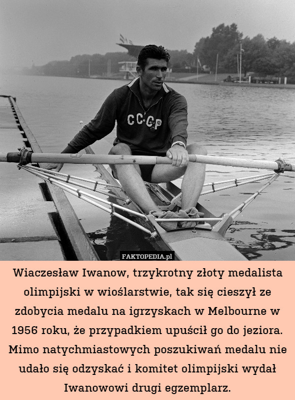 Wiaczesław Iwanow, trzykrotny złoty medalista olimpijski w wioślarstwie,