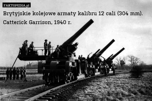 Brytyjskie kolejowe armaty kalibru 12 cali (304 mm).
Catterick Garrison,