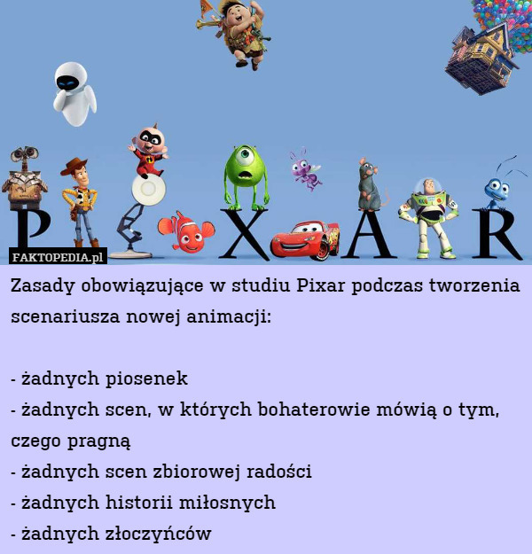 Zasady obowiązujące w studiu Pixar podczas tworzenia scenariusza nowej animacji: