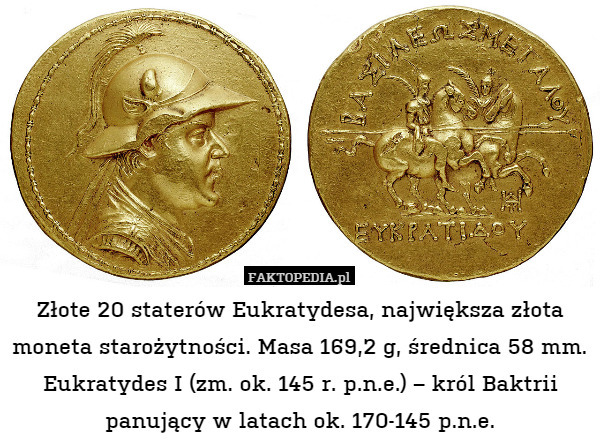 Złote 20 staterów Eukratydesa, największa złota moneta starożytności. Masa
