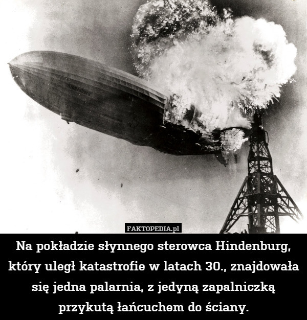 Na pokładzie słynnego sterowca Hindenburg, który uległ katastrofie w latach