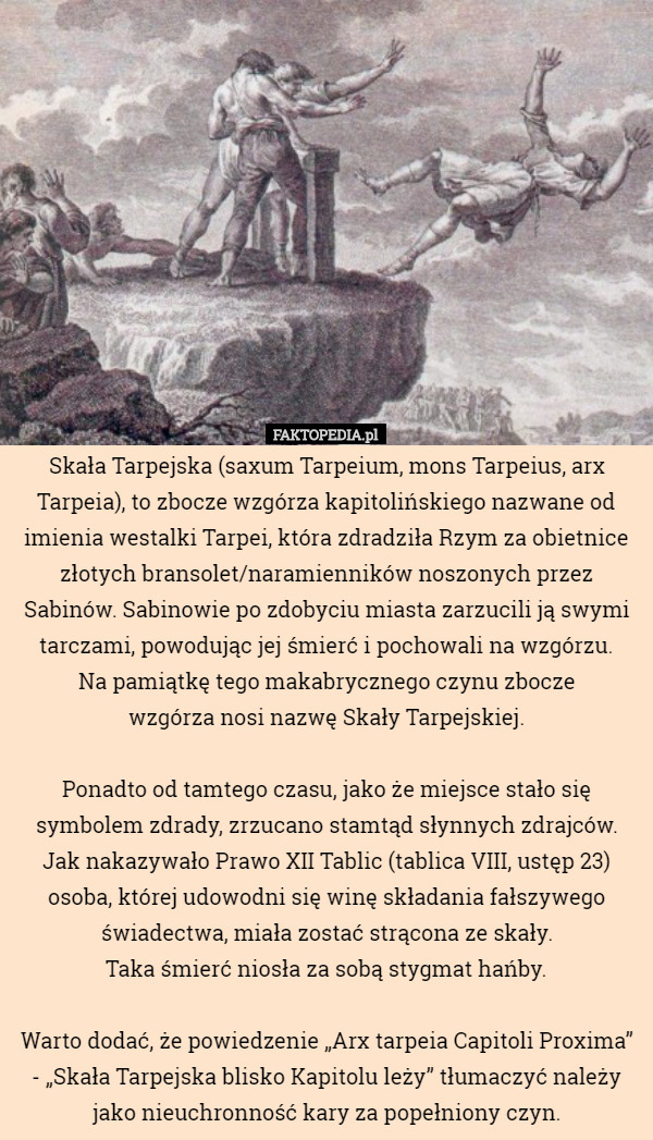 Skała Tarpejska (saxum Tarpeium, mons Tarpeius, arx Tarpeia), to zbocze...
