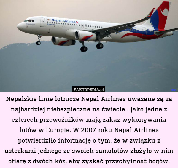Nepalskie linie lotnicze Nepal Airlines uważane są za najbardziej niebezpieczne