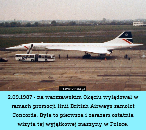 2.09.1987 - na warszawskim Okęciu wylądował w ramach promocji linii British