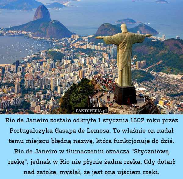Rio de Janeiro zostało odkryte 1 stycznia 1502 roku przez Portugalczyka