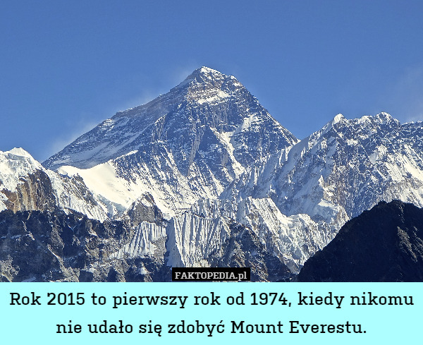 Rok 2015 to pierwszy rok od 1974, kiedy nikomu nie udało się zdobyć Mount