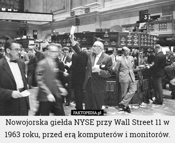 Nowojorska giełda NYSE przy Wall Street 11 w 1963 roku, przed erą komputerów...