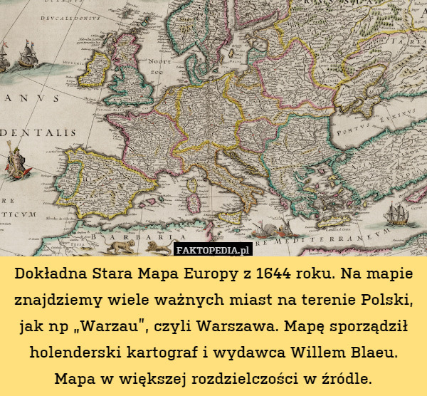 Dokładna Stara Mapa Europy z 1644 roku. Na mapie znajdziemy wiele ważnych