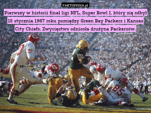 Pierwszy w historii finał ligi NFL, Super Bowl I, który się odbył 15 stycznia
