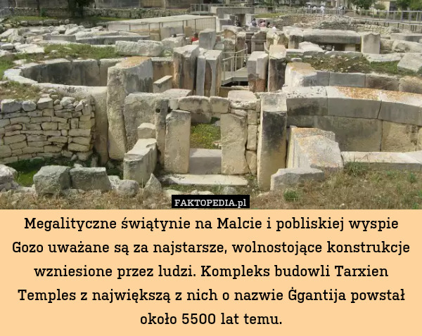 Megalityczne świątynie na Malcie i pobliskiej wyspie Gozo uważane są za