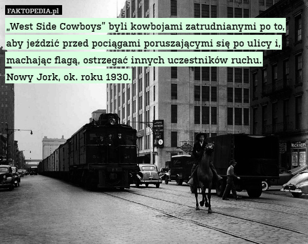 "West Side Cowboys" byli kowbojami zatrudnianymi, aby jeździć