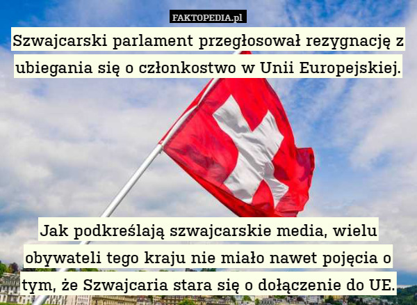 Szwajcarski parlament przegłosował rezygnację z ubiegania się o członkostwo
