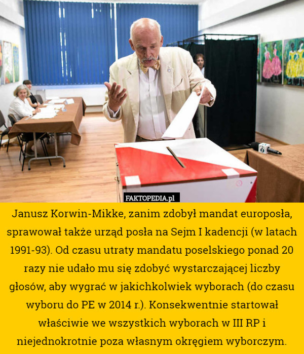 Janusz Korwin-Mikke, zanim zdobył mandat europosła, sprawował także urząd
