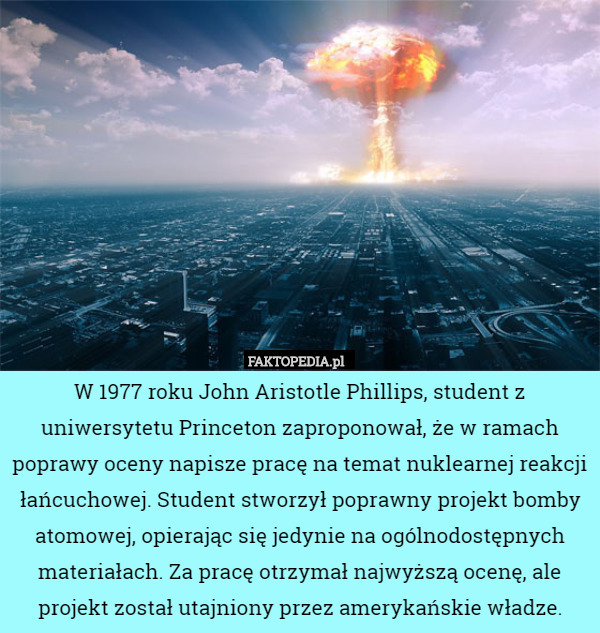 W 1977 roku John Aristotle Phillips, student z uniwersytetu Princeton