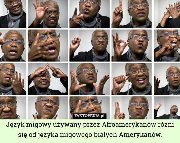 Język migowy używany przez Afroamerykanów różni się od języka migowego białych