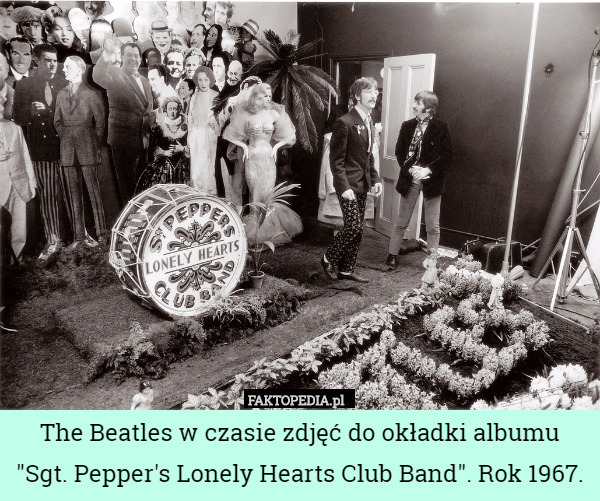 The Beatles w czasie zdjęć do okładki albumu "Sgt. Pepper's Lonely...