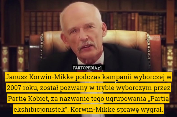 Janusz Korwin-Mikke podczas kampanii wyborczej w 2007 roku, został pozwany
