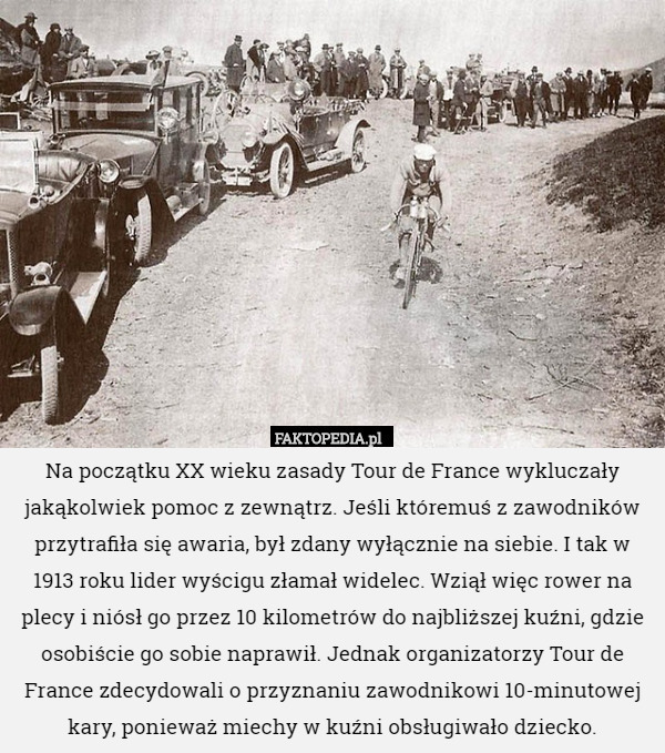 Na początku XX wieku zasady Tour de France wykluczały jakąkolwiek pomoc