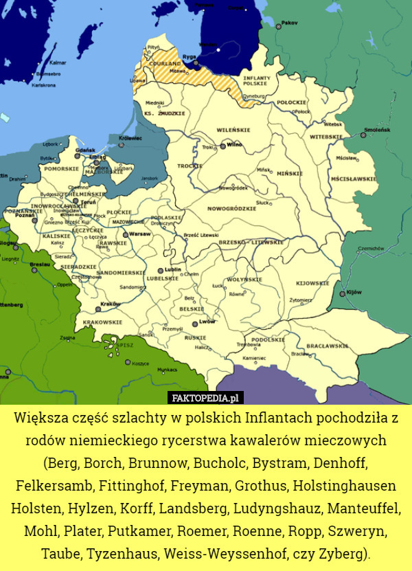 Większa część szlachty w polskich Inflantach pochodziła z rodów niemieckiego...
