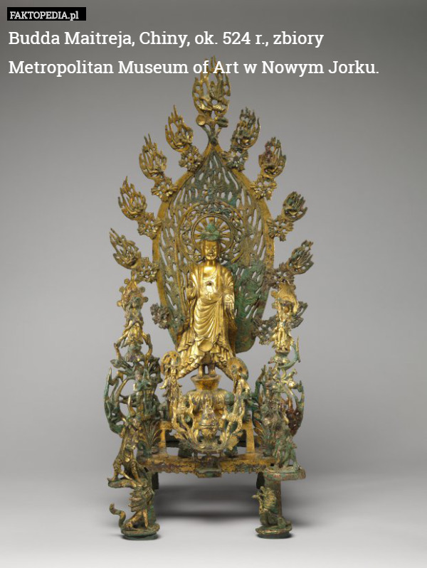 Budda Maitreja, Chiny, ok. 524 r., zbiory Metropolitan Museum of Art...